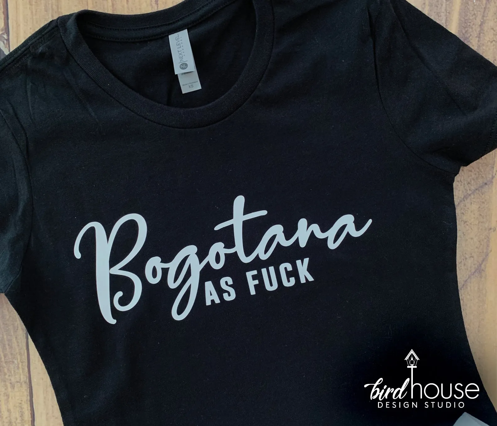 Bogotana As Fuck Shirt, Custom Any Country, Latina, Cubana, Mexicana, Colombiana, AF, Any Color