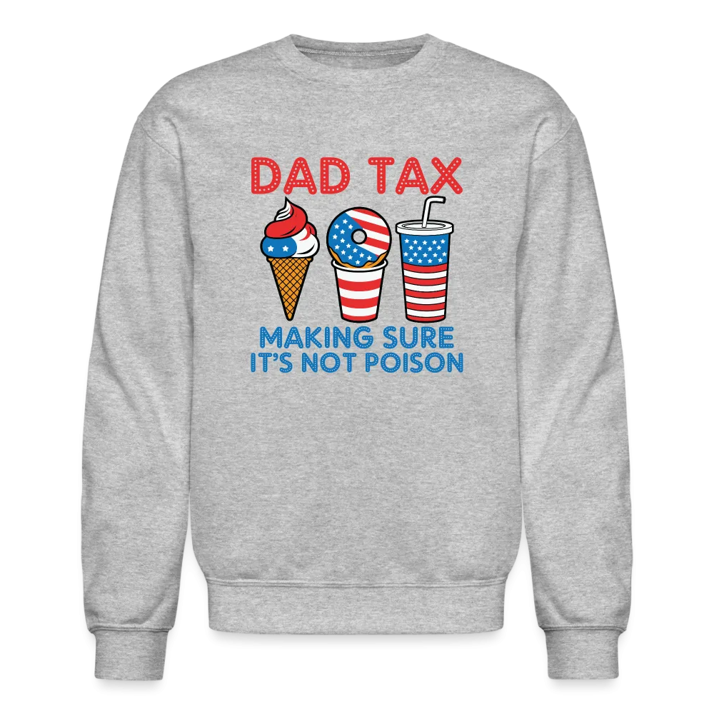 Dad Tax Sweatshirt (Red White Blue)