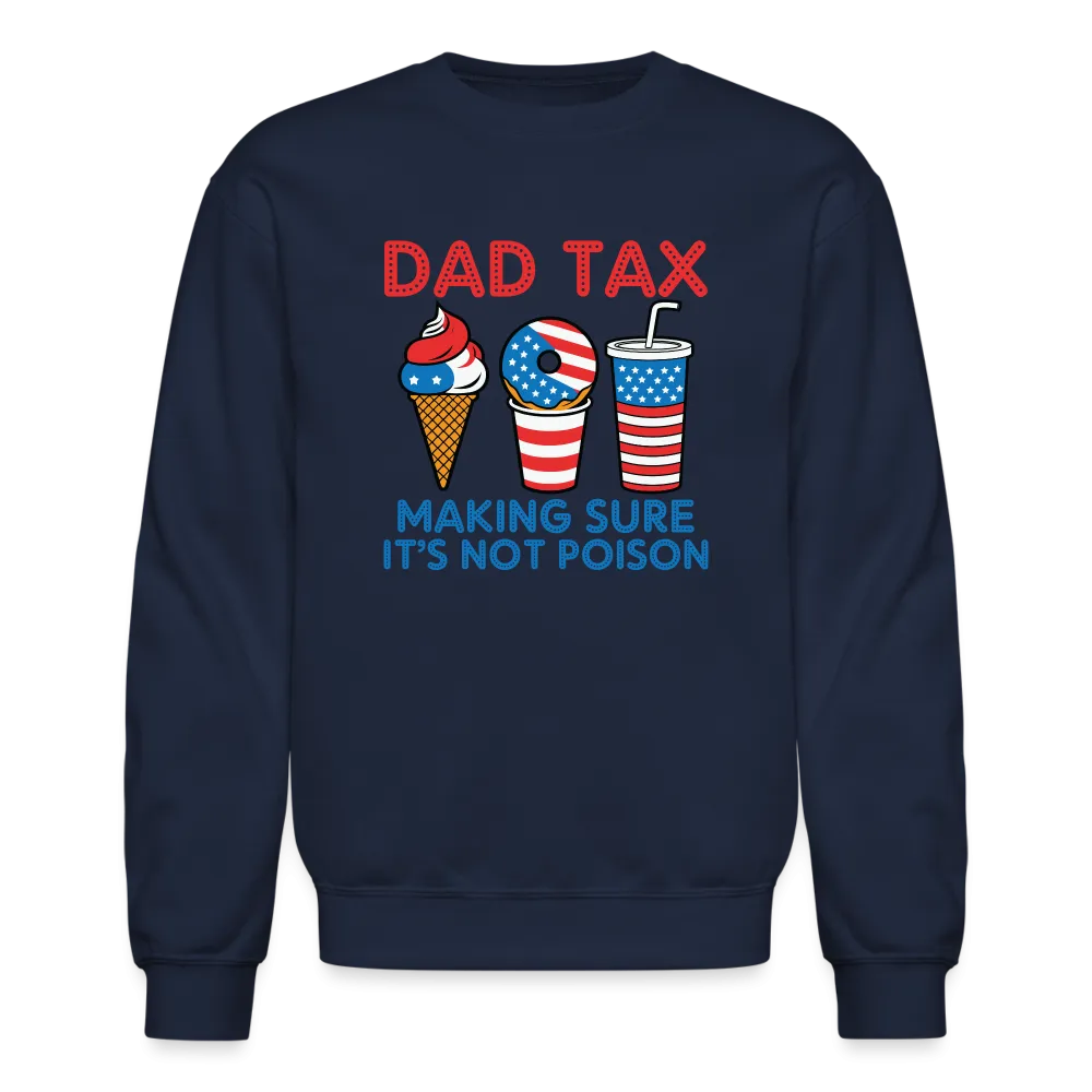Dad Tax Sweatshirt (Red White Blue)