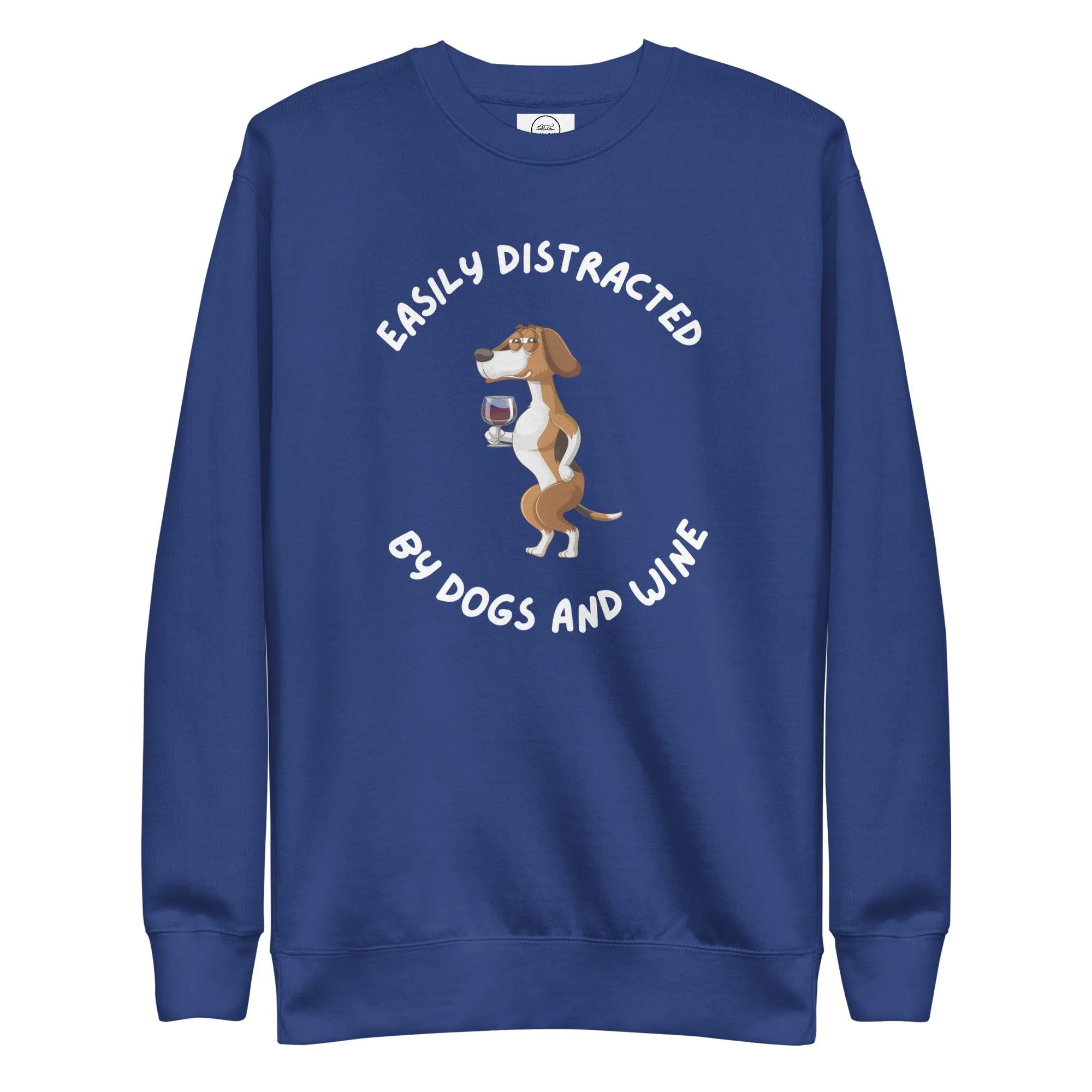 Dogs & Wine Lover Premium Cotton Sweatshirt, Easily Distracted By Dogs and Wine