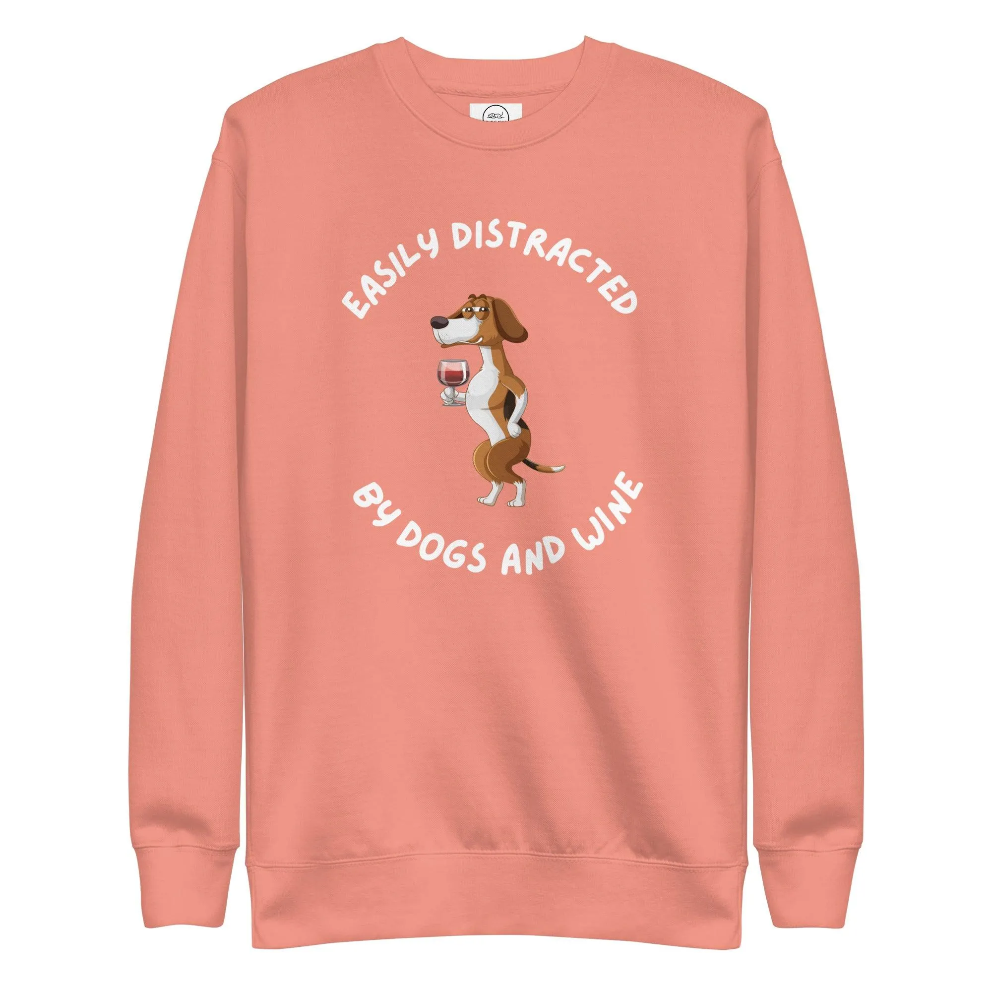Dogs & Wine Lover Premium Cotton Sweatshirt, Easily Distracted By Dogs and Wine
