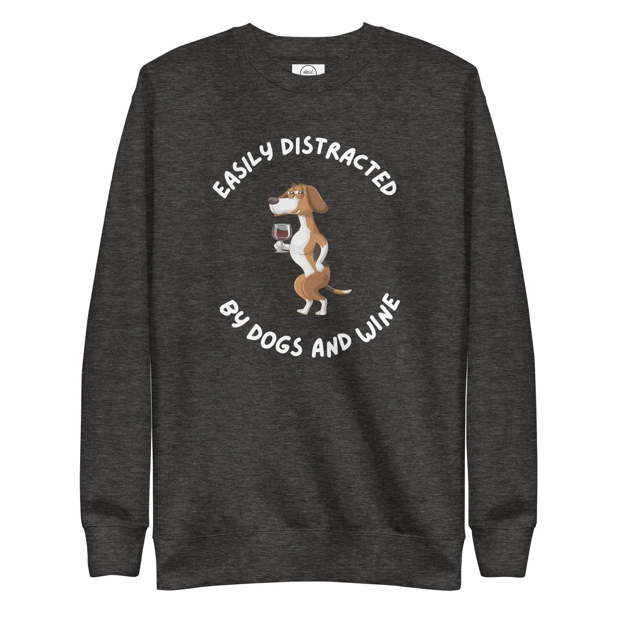 Dogs & Wine Lover Premium Cotton Sweatshirt, Easily Distracted By Dogs and Wine