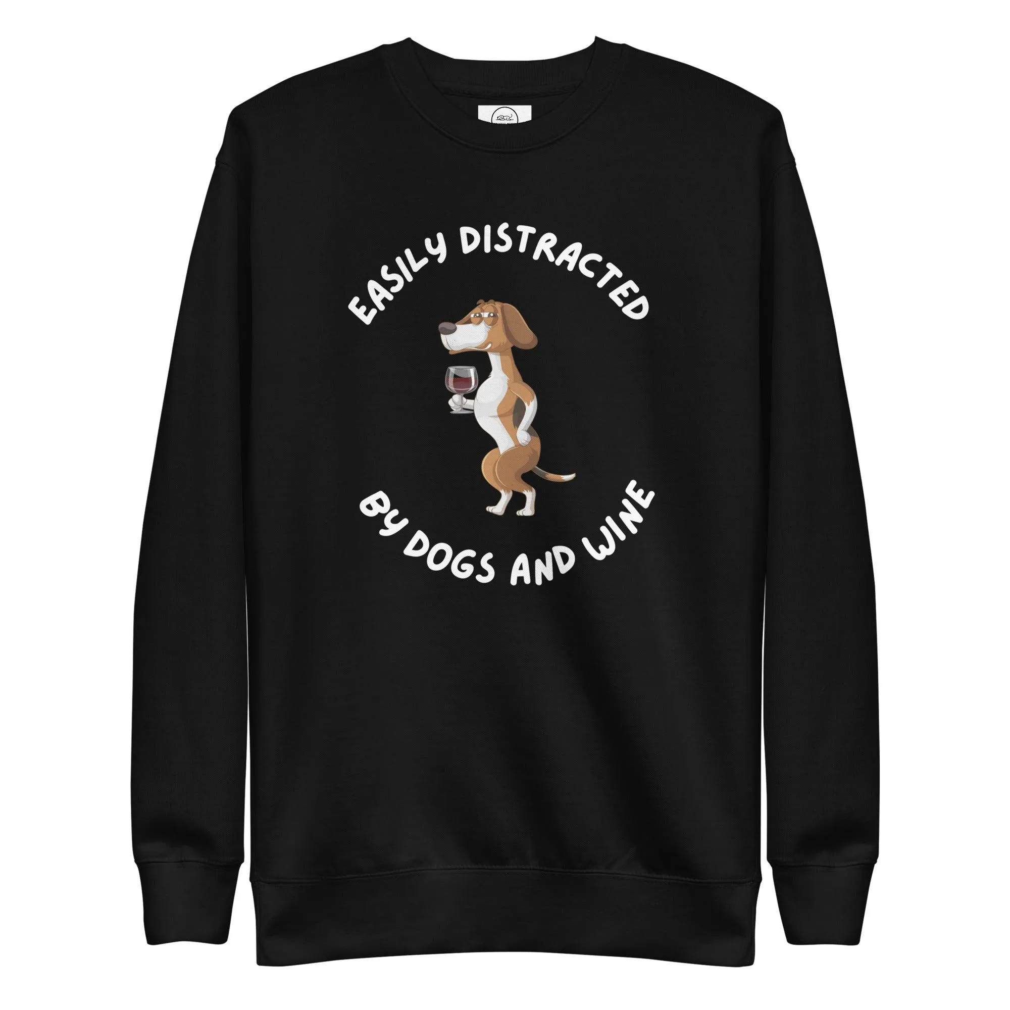 Dogs & Wine Lover Premium Cotton Sweatshirt, Easily Distracted By Dogs and Wine